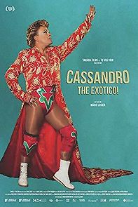 Watch Cassandro, the Exotico!
