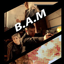 Watch B.A.M (Short 2013)