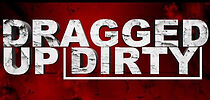 Watch Dragged Up Dirty: Promo Reel
