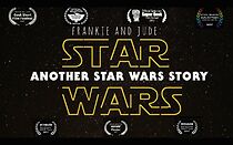 Watch Frankie and Jude: Star Wars - Another Star Wars Story (Short 2016)