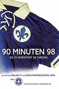 Watch 90 Minuten 98 - Die SV Darmstadt 98 Chronik