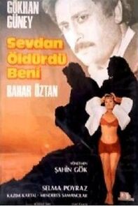 Watch Sevdan Öldürdü Beni