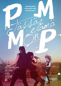 Watch PMMP - Tässä elämä on
