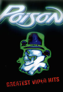 Watch Poison: Greatest Video Hits