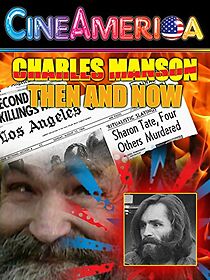 Watch Charles Manson Then and Now