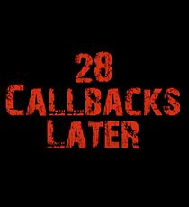 Watch 28 Callbacks Later
