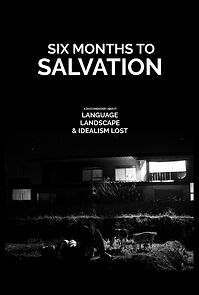 Watch Six Months to Salvation