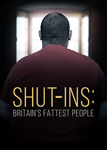 Watch Shut-ins: Britain's Fattest People