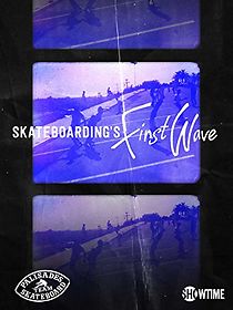Watch Skateboarding's First Wave