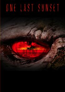 Watch One Last Sunset Redux