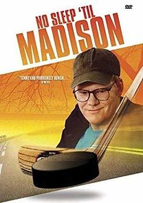 Watch No Sleep 'til Madison