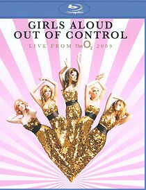 Watch Girls Aloud: Out of Control Live from the O2 (TV Special 2009)