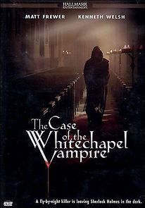 Watch The Case of the Whitechapel Vampire