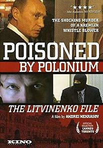Watch Poisoned by Polonium: The Litvinenko File