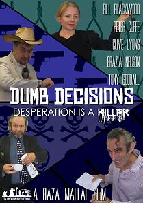 Watch Dumb Decisions (Short 2016)