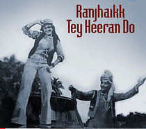 Watch Ranjha Ikk Tey Heeran Do