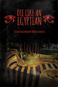 Watch Die Like an Egyptian (Short 2013)