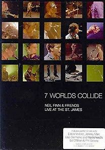 Watch Seven Worlds Collide: Neil Finn & Friends Live at the St. James