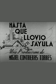 Watch Hasta que llovió en Sayula