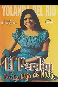 Watch El perdon de la hija de nadie