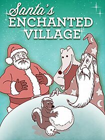 Watch Santa's Enchanted Village (Short 1964)