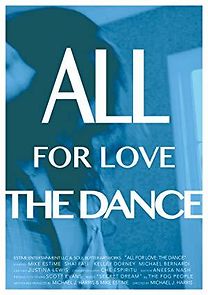 Watch All for Love: The Dance