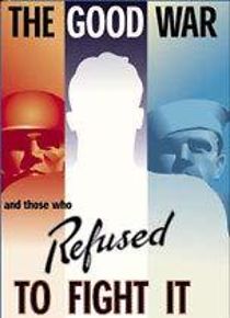 Watch The Good War and Those Who Refused to Fight It