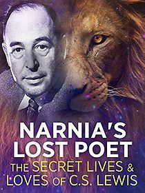 Watch Narnia's Lost Poet: The Secret Lives and Loves of CS Lewis