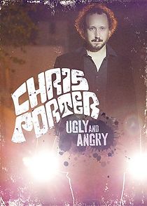 Watch Chris Porter: Ugly and Angry (TV Special 2014)