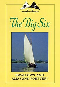 Watch Swallows and Amazons Forever!: The Big Six