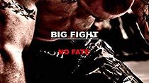 Watch The Big Fight