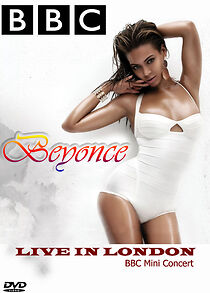 Watch Beyonce at the BBC (TV Special 2006)