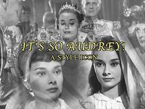 Watch It's So Audrey! A Style Icon