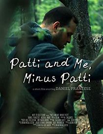 Watch Patti and Me, Minus Patti