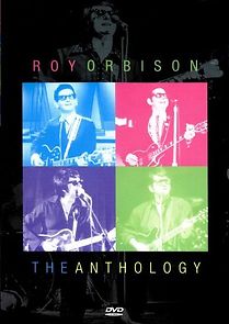Watch Roy Orbison: The Anthology