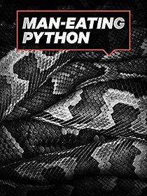 Watch Man-Eating Python