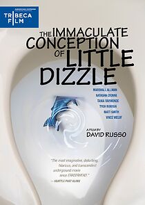 Watch The Immaculate Conception of Little Dizzle