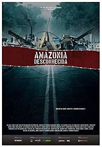 Watch Amazônia Desconhecida