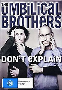 Watch The Umbilical Brothers: Don't Explain