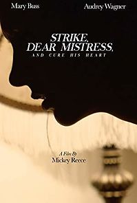 Watch Strike, Dear Mistress, and Cure His Heart