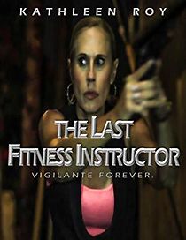 Watch The Last Fitness Instructor