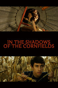 Watch In the Shadows of the Cornfields (Short 2016)