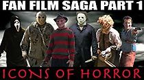 Watch Fan Film Saga Part 1: Icons of Horror