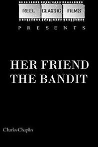 Watch Her Friend the Bandit