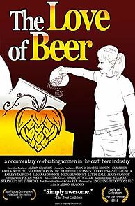 Watch The Love of Beer