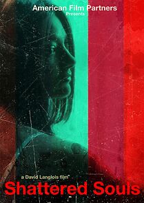 Watch Shattered Souls