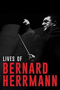 Watch Lives of Bernard Herrmann