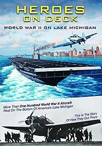 Watch Heroes on Deck: World War II on Lake Michigan