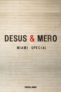 Watch Desus and Mero Miami Special