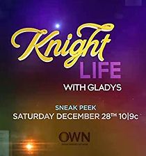 Watch Knight Life with Gladys